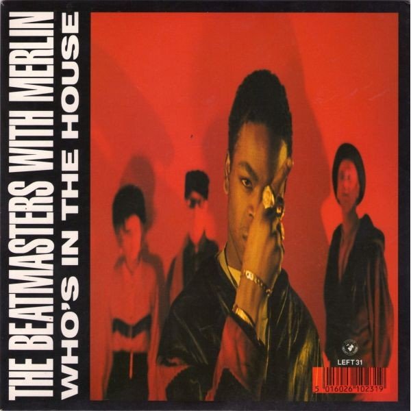 The Beatmasters With Merlin - Who's In The House (7