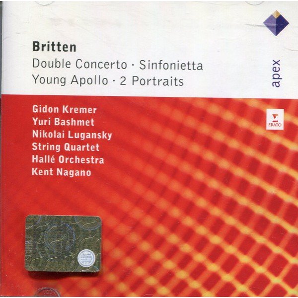 Britten* : Bashmet* / Kremer* / Lugansky* / Nagano*, Hallé Orchestra - Double Concerto · Sinfonietta · Young Apollo · 2 Portraits  (CD, RE)