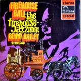 Benny Bailey - Firehouse Ball The Firehouse Jazzmen (LP)