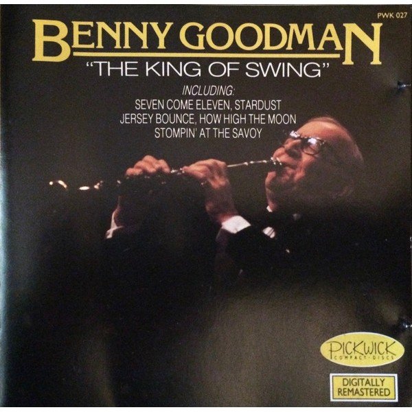 Benny Goodman - The King Of Swing (CD, Comp, RM)