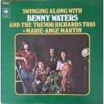 Benny Waters And The Trevor Richards Trio + Marie-Ange Martin - Swinging Along With Benny Waters (LP)