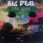 Big Deal (11) - June Gloom (2xLP, Album + CD, Album)