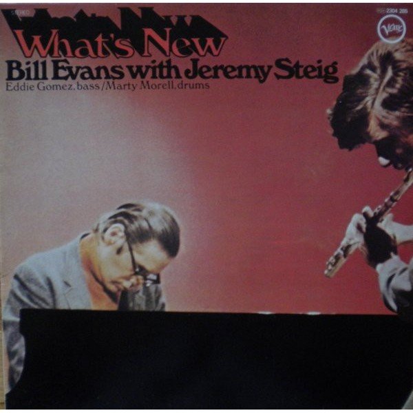 Bill Evans & Jeremy Steig - What's New (LP, Album, RP)