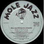 Bill Watrous / Brian Dee / Len Skeat / Martin Drew - Bill Watrous In London: Live At The Pizza Express - London March 1982 (LP, Album)