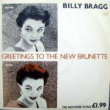 Billy Bragg - Greetings To The New Brunette (12