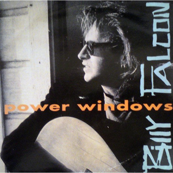 Billy Falcon - Power Windows (7
