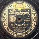 Bing Crosby - Out Of This World / June Comes Around Every Year (Shellac, 10