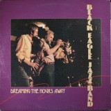 Black Eagle Jazz Band* - Dreaming The Hours Away (LP, Album)