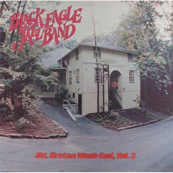 Black Eagle Jazz Band* - Mt. Gretna Week-End, Vol. 2 (LP, Album)