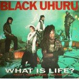 Black Uhuru - What Is Life? (12