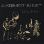 Blackbeard's Tea Party - Heavens To Betsy (CD, EP)