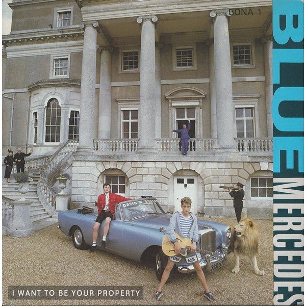 Blue Mercedes - I Want To Be Your Property (7