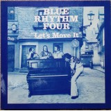 Blue Rhythm Four - Let's Move It (LP, Album)