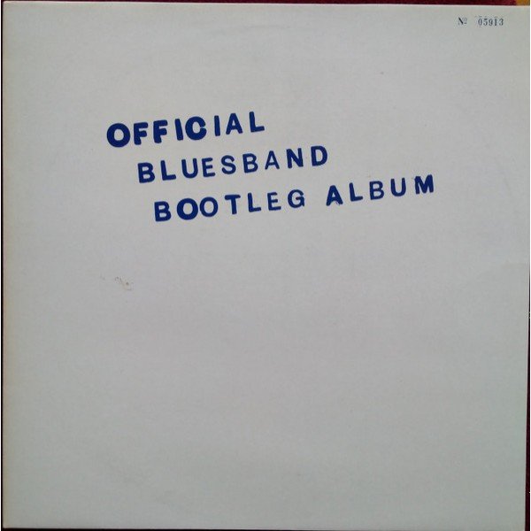 The Blues Band - The Blues Band Official Bootleg Album (LP, Album, Num)