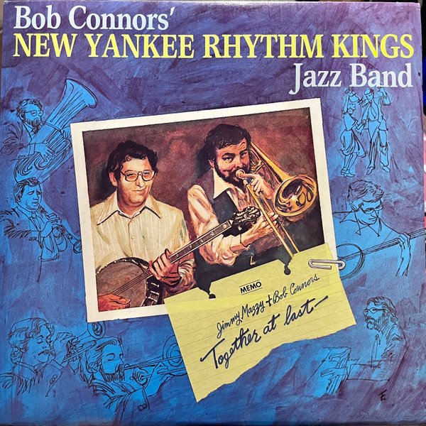 Bob Connors' New Yankee Rhythm Kings - Together At Last (LP)