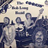 Bob Long Band - Cookin' (LP, Album)