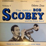 Bob Scobey And His Frisco Band* - The Great Bob Scobey And His Frisco Band, Volume I (LP)