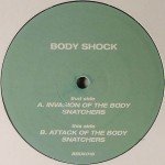 Body Shock* - Invasion Of The Bodysnatchers (12