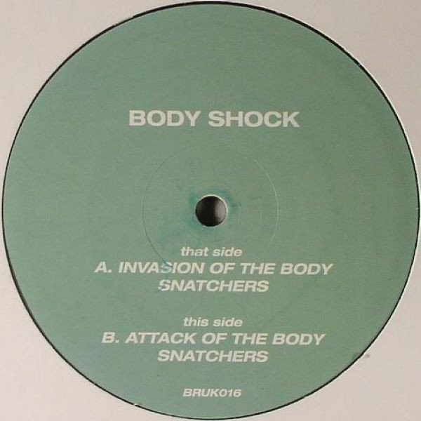 Body Shock* - Invasion Of The Bodysnatchers (12