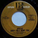 Bread - Baby I'm-A Want You / Everything I Own (7