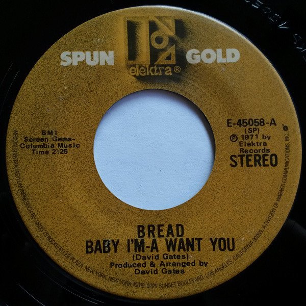 Bread - Baby I'm-A Want You / Everything I Own (7