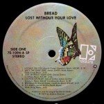 Bread - Lost Without Your Love (LP, Album, Gat)