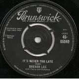 Brenda Lee - It's Never Too Late / You Can Depend On Me (7