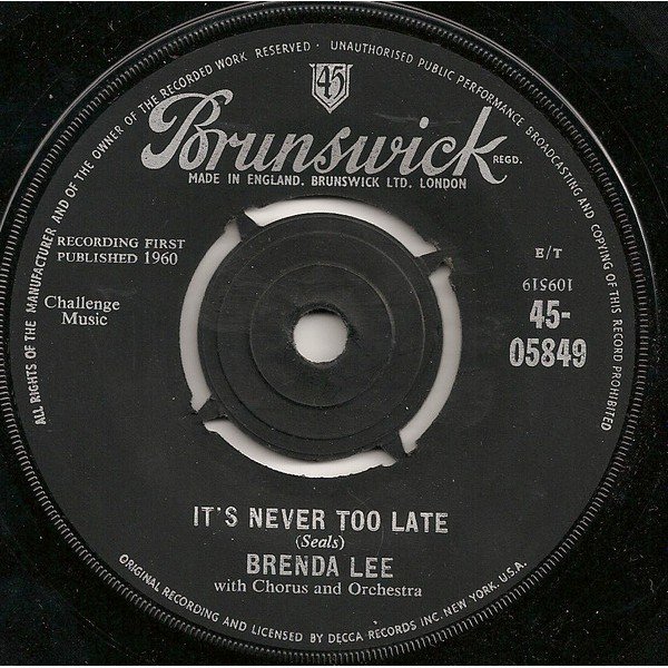 Brenda Lee - It's Never Too Late / You Can Depend On Me (7