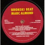 Bronski Beat, Marc Almond - I Feel Love (7