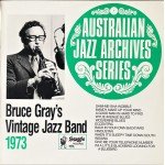 Bruce Gray's Vintage Jazz Band - 1973 (LP, Album)
