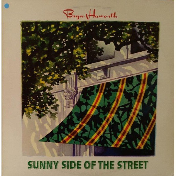 Bryn Haworth - Sunny Side Of The Street (LP, Album, RP)