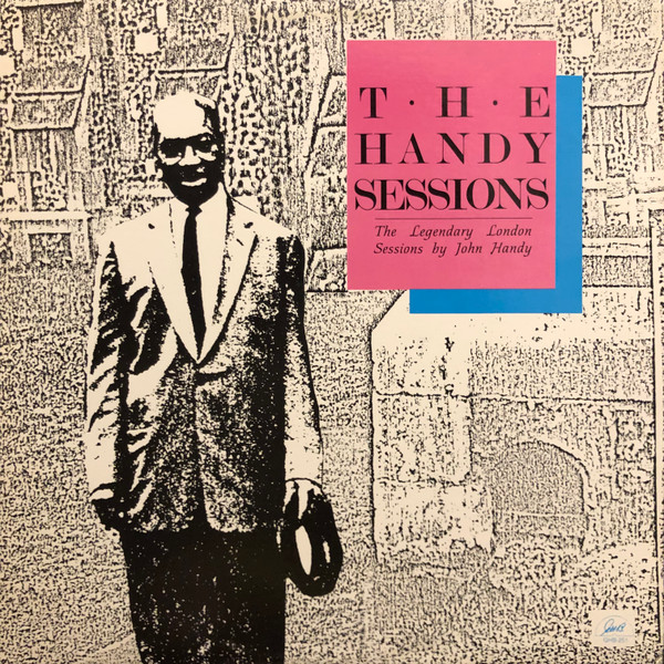 John Handy* - The Handy Sessions (LP, Album)