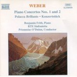 Weber*, Benjamin Frith, RTE Sinfonietta*, Prionnsias O'Duinn* - Piano Concertos Nos. 1 And 2 • Polacca Brillante • Konzertstück (CD, Album)