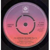 Chapter Three - I'll Never Be The Same (7