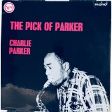 Charlie Parker - The Pick Of Parker (LP, Comp, Mono)