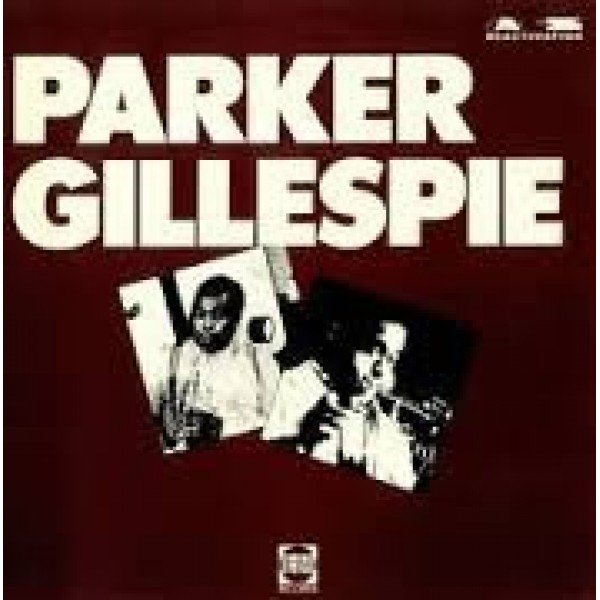 Charlie Parker, Dizzy Gillespie - Parker Gillespie (LP)
