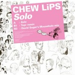 Chew Lips - Solo (12