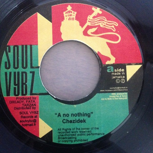 Chezidek - A No Nothing (7