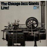 The Chicago Jazz Giants - The Chicago Jazz Giants Live! (LP, Album)