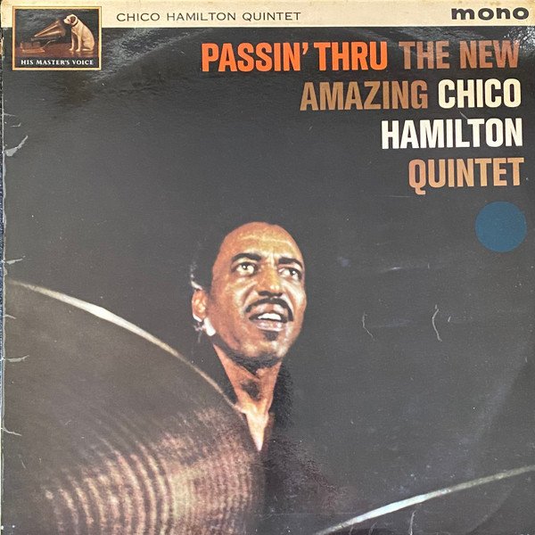 The New Amazing Chico Hamilton Quintet* - Passin' Thru (LP, Album, Mono)