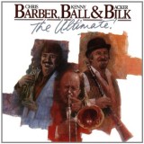 Chris Barber, Kenny Ball & Acker Bilk - The Ultimate! (CD, Comp)