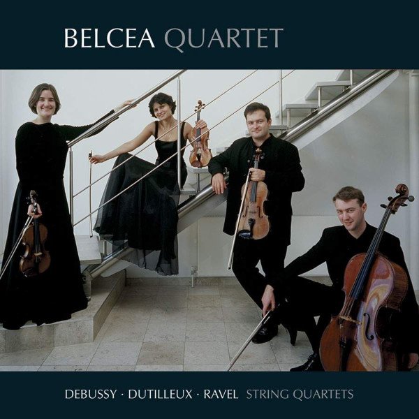Debussy* · Dutilleux* · Ravel* - Belcea Quartet - String Quartets (CD, Album, RE)