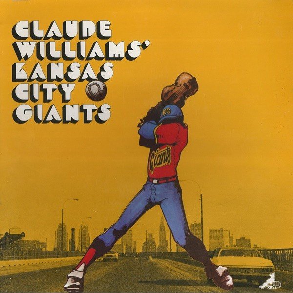 Claude Williams' Kansas City Giants - Claude Williams' Kansas City Giants (LP, Album)