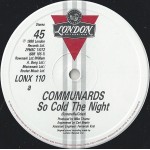 Communards* - So Cold The Night (12