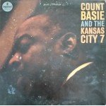 Count Basie And The Kansas City 7* - Count Basie And The Kansas City 7 (LP, Album, RE)