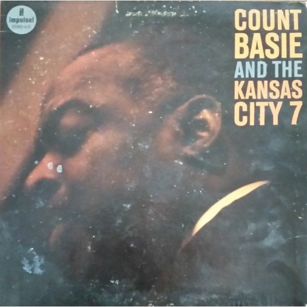 Count Basie And The Kansas City 7* - Count Basie And The Kansas City 7 (LP, Album, RE)