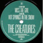 The Creatures - Miss The Girl (7