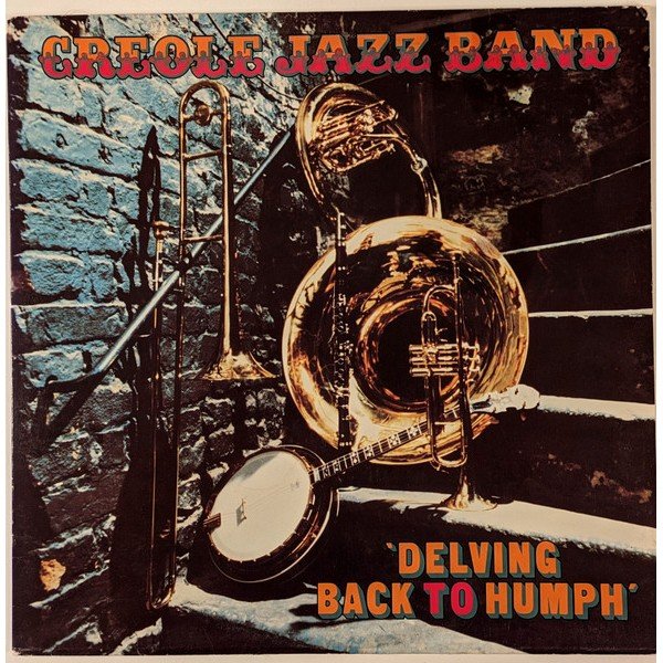 Creole Jazz Band - Delving Back To Humph (LP, Album)