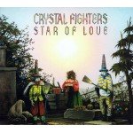 Crystal Fighters - Star Of Love (CD, Album, Dig)