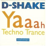 D-Shake - Yaaah / Techno Trance (7